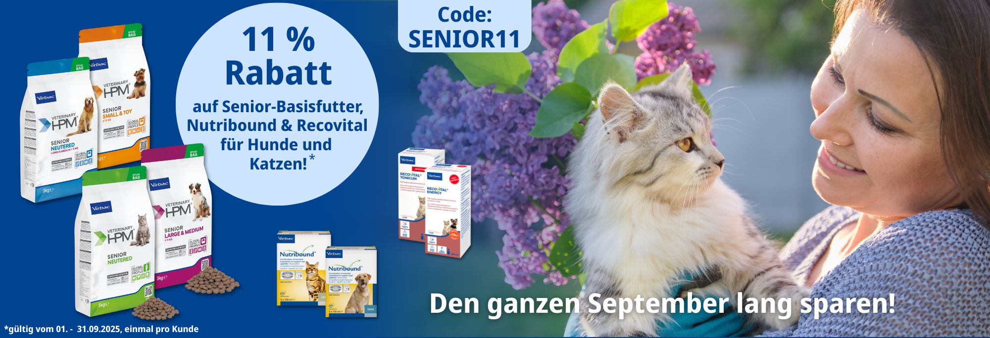 Eine Frau mit einer Katze auf dem Arm. Hinweis auf Aktion vom 01.- bis 30.09.2025 mit 11 % Rabatt auf Senior-Basisfutter, Recovital und Nutribound. Code: SENIOR11